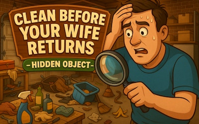 Clean Before Your Wife Returns - Hidden Object game