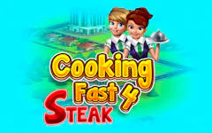 Cooking Fast 4: Steak