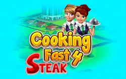 Cooking Fast 4: Steak