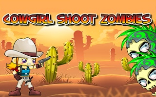 Cowgirl Shoot Zombies