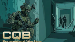 CQB : Engagement Warfare