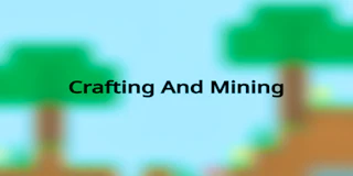 Crafting And Mining thumbnail
