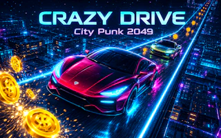 Crazy Drive City Punk 2049
