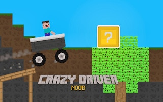 Crazy Driver Noob