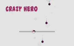 Crazy Hero
