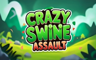 Crazy Swine Assault