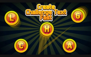 Create Challenge Text Fast