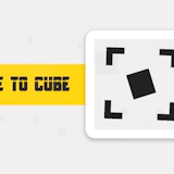 Cube to Cube