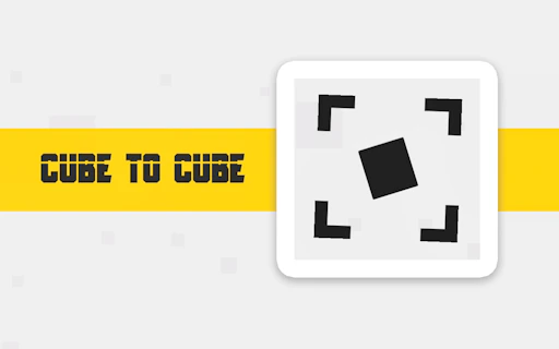 Cube to Cube