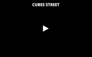 Cubes Street