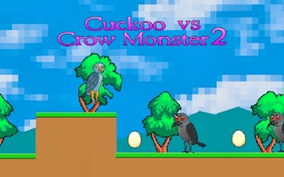 Cuckoo Vs Crow Monster 2