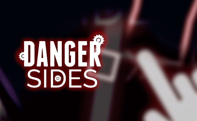 Danger Sides