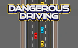 Dangerous Driving