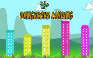 Dangerous Landing