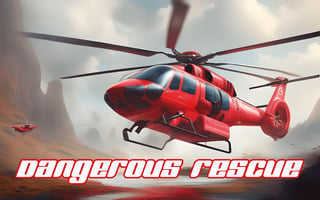 Juega gratis a Dangerous Rescue