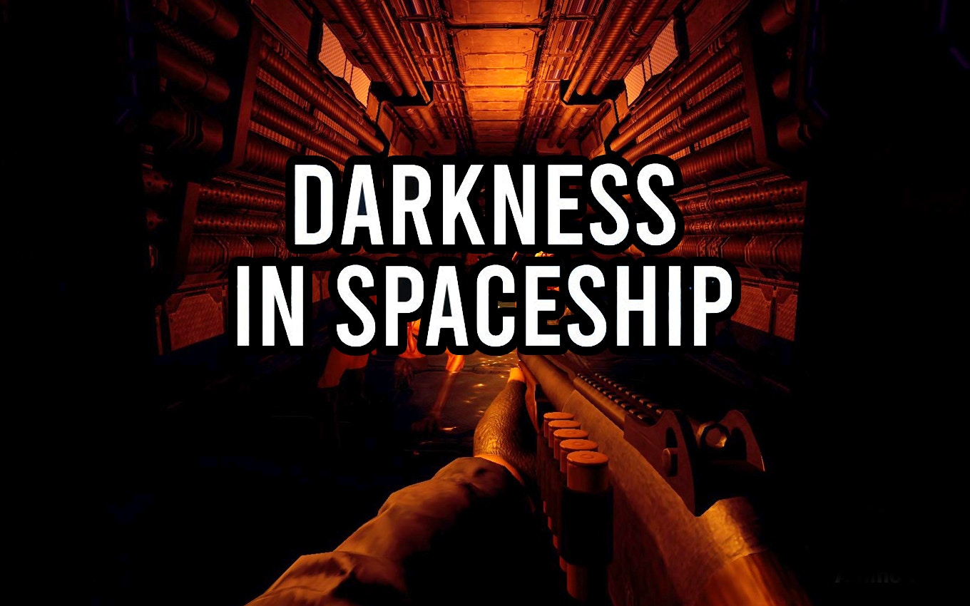 Darkness in Spaceship