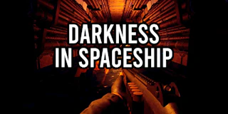 Darkness in Spaceship thumbnail