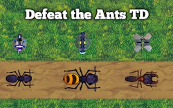 Defeat the Ants TD