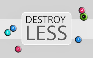 Destroy Less