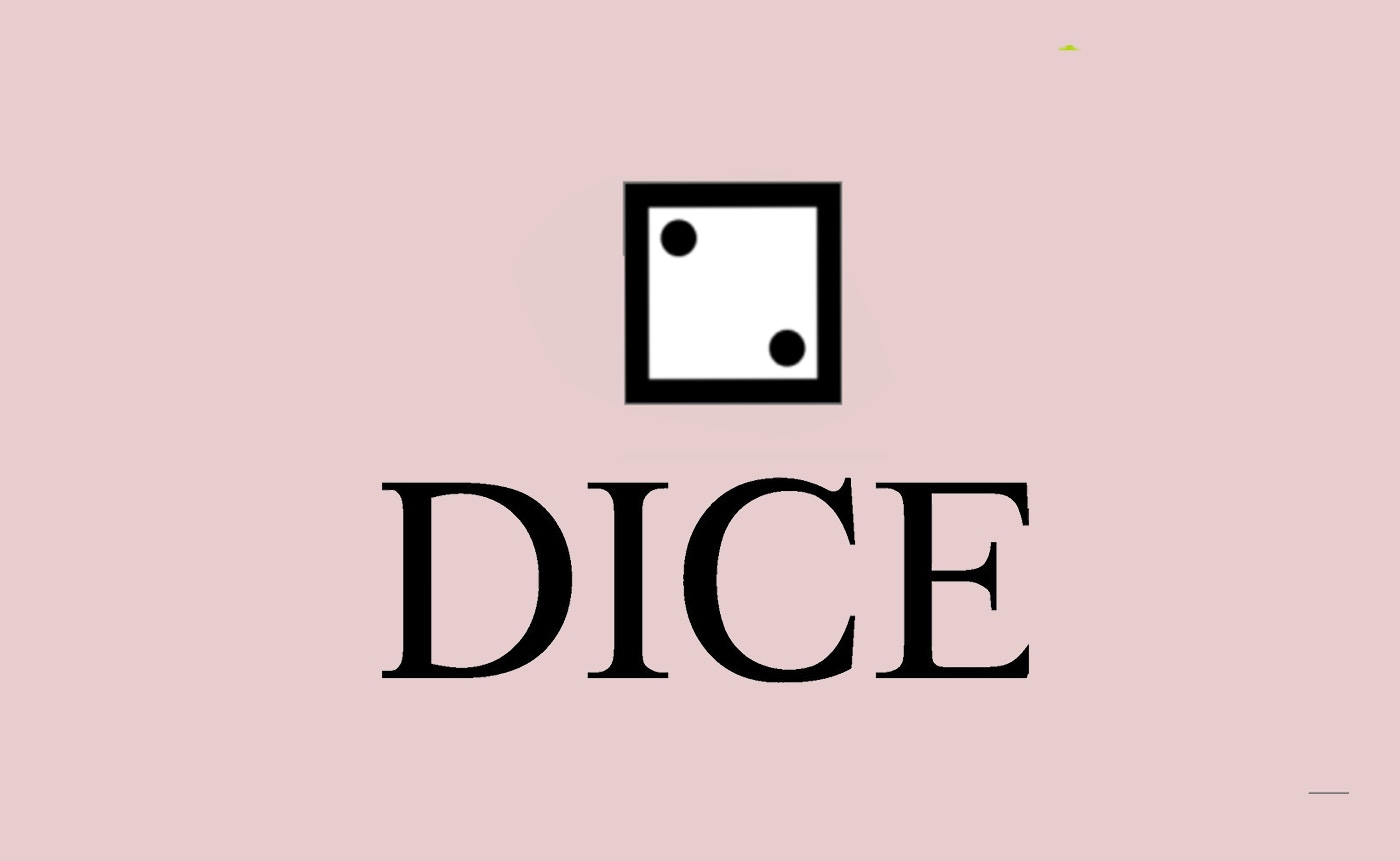 Dice