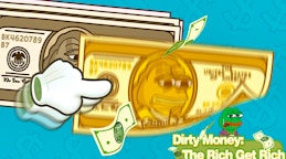 Dirty Money The Rich Get Rich