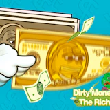 Dirty Money The Rich Get Rich