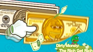 Image for Dirty Money The Rich Get Rich