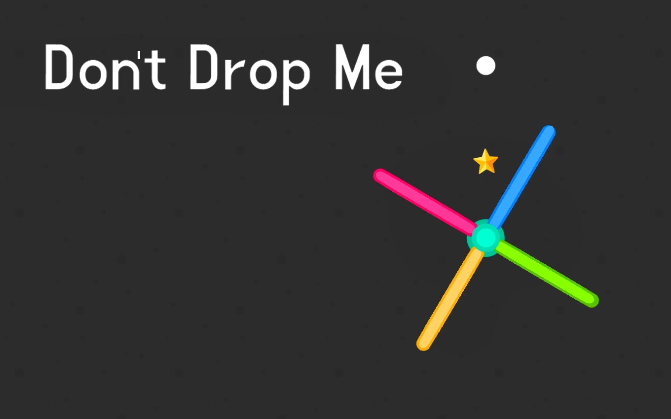 Don't Drop Me