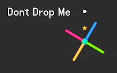 Don't Drop Me