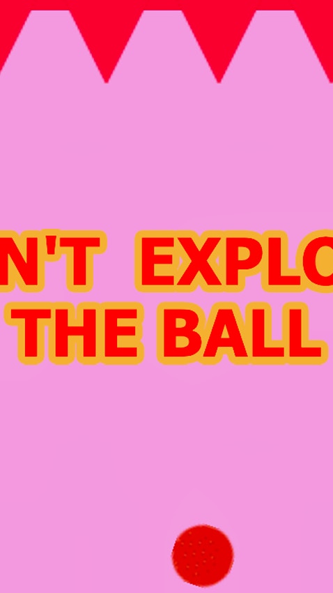 Don't Explode the Ball