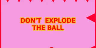 Don't Explode the Ball thumbnail