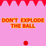 Don't Explode the Ball
