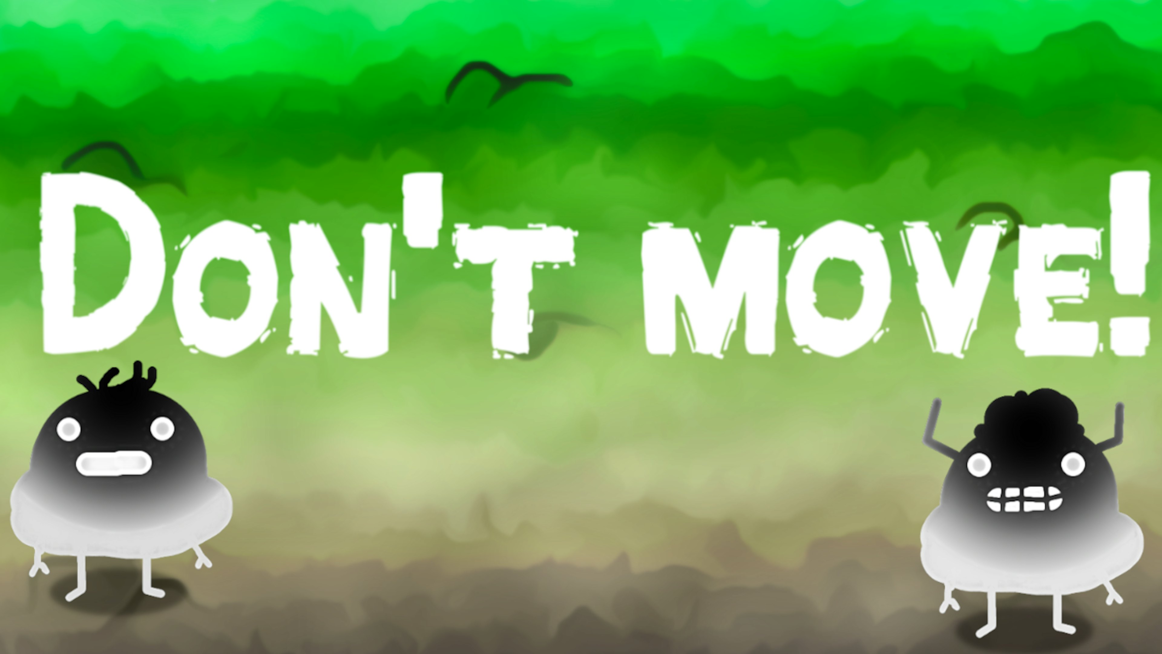 Don't Move