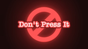 Image for Don't Press It