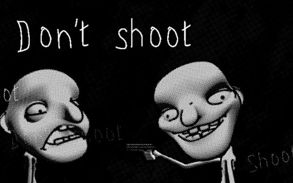 Don’t Shoot