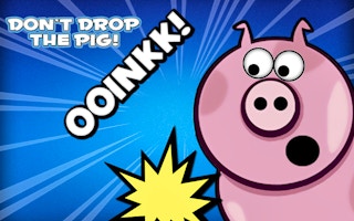 Don't Drop The Pig