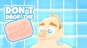 Image for Don't Drop the Soap