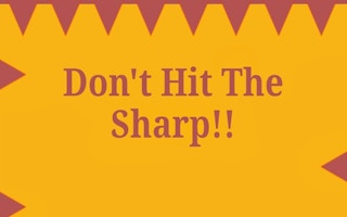 Dont Hit the Sharp!