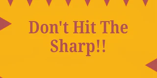 Dont Hit the Sharp! thumbnail