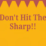 Dont Hit the Sharp!