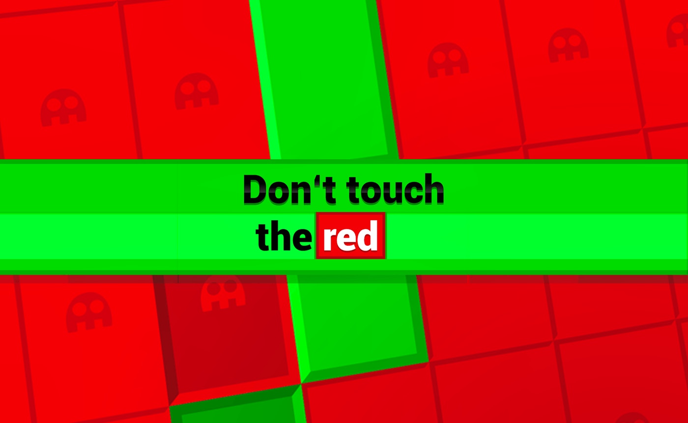 Don’t touch the red