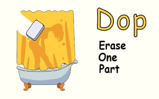 DOP Erase One Part