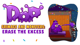 Dop Grimace And Monsters: Erase The Excess game cover