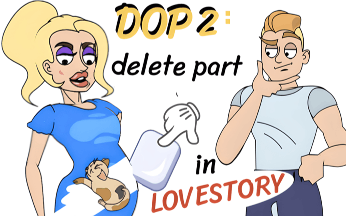 DOP2 Delete part in Love Story