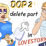 DOP2 Delete part in Love Story