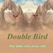 Double Bird