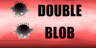Double Blob thumbnail