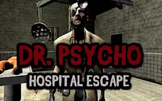 Dr. Psycho - الهروب من المستشفى