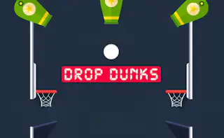 Drop Dunks