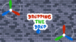 Dropping the Drop